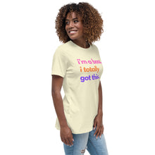 Load image into Gallery viewer, I&#39;m A Boss I Totally Got This Ladies Relaxed T-Shirt
