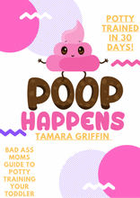 Load image into Gallery viewer, Bad ass mom guide to potty training your toddler-Girl&#39;s Edition
